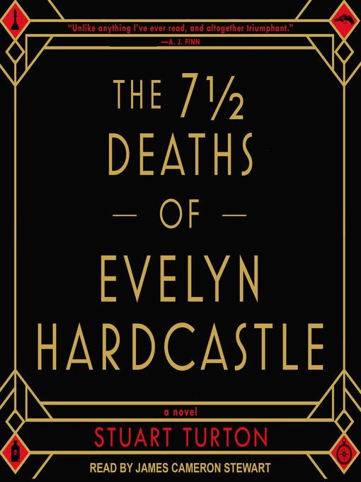 Title details for The 7 1/2  Deaths of Evelyn Hardcastle by Stuart Turton - Wait list